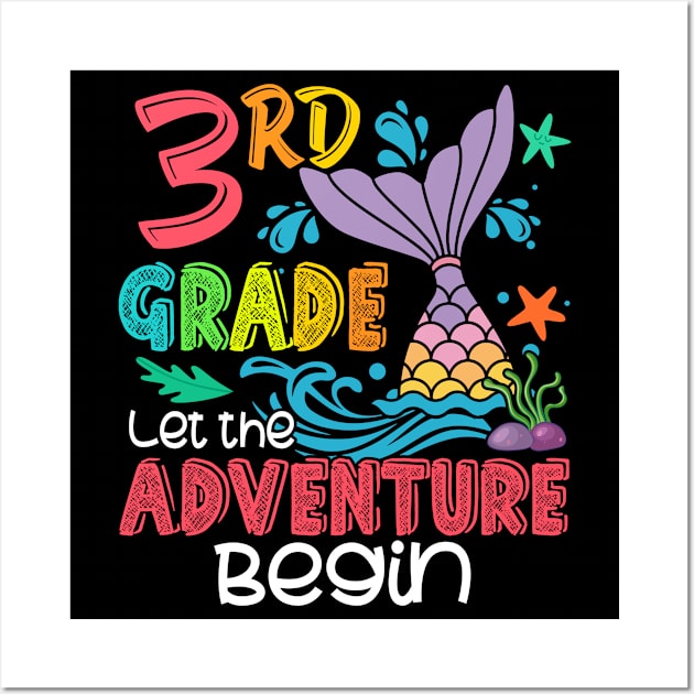 3rd Grade Let The Adventure Begin Funny Mermaid Back To School Teacher Girls Wall Art by Kens Shop